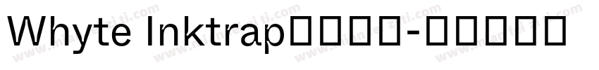 Whyte Inktrap免费下载字体转换